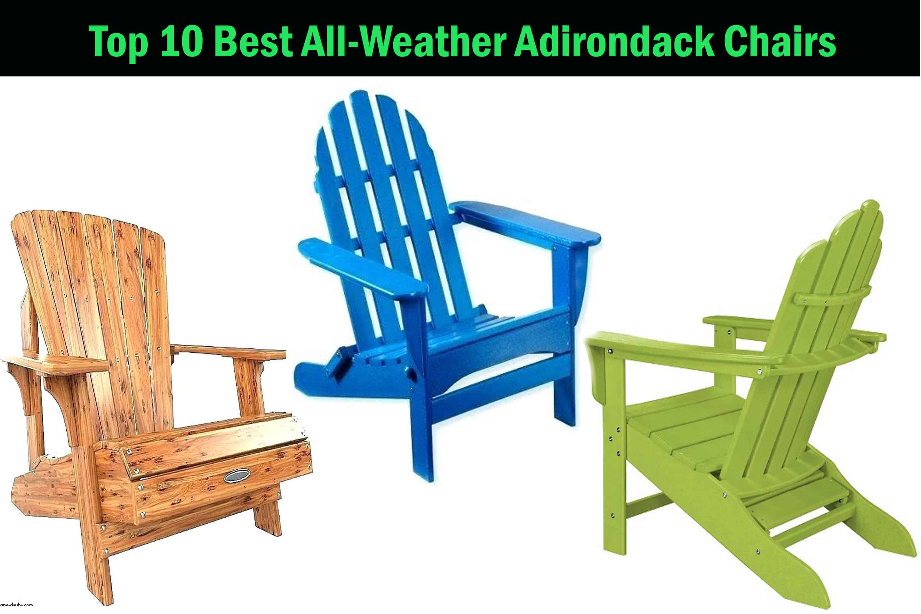Top 10 BEST All Weather Adirondack Chair-Buyers Guide (2019